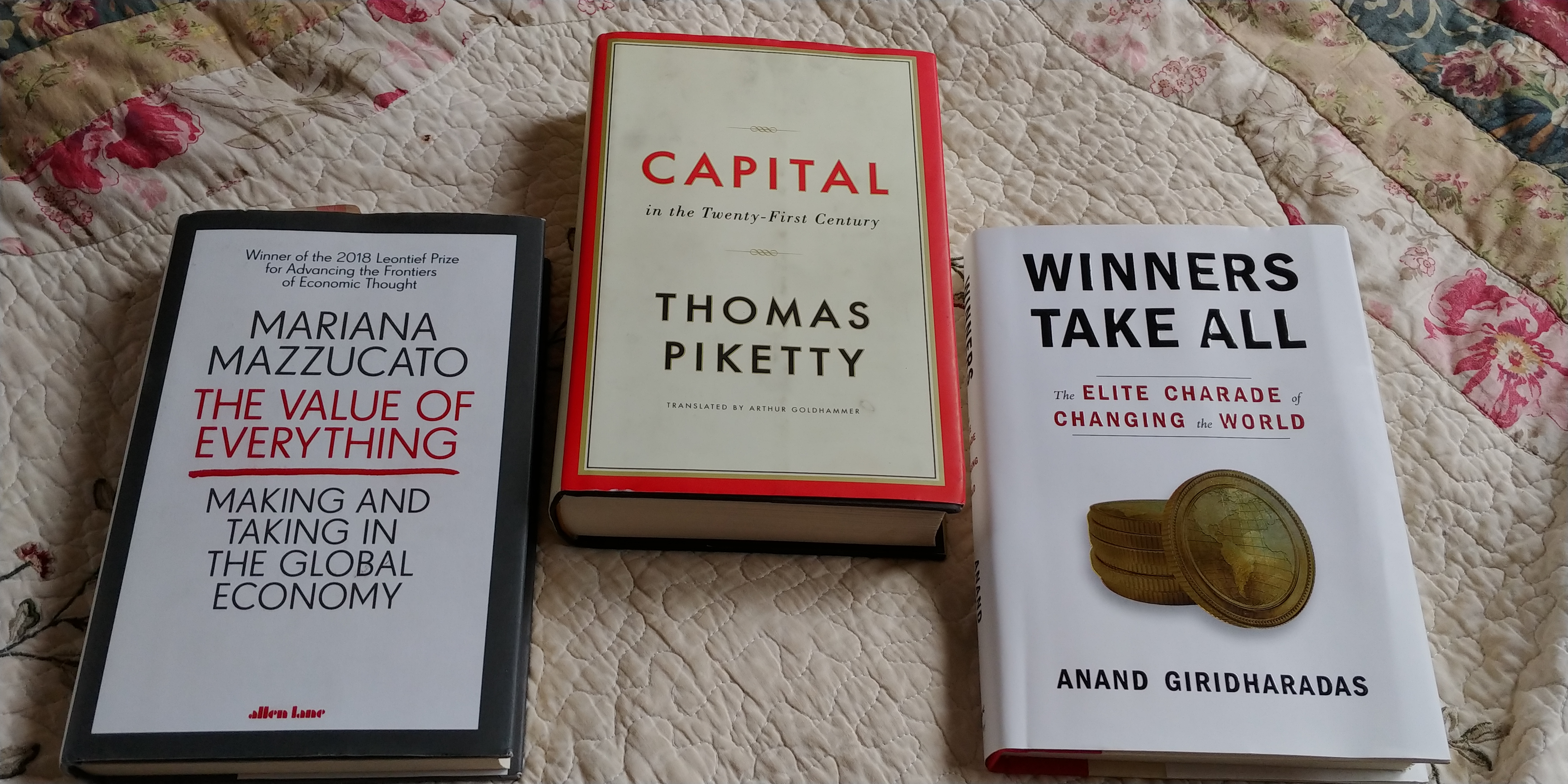 the three books: Capital in the twenty-first-century, the value of everything, and winner takes all